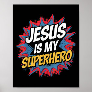 Poster Jesus é o meu super-herói, garoto cristão, meu fil