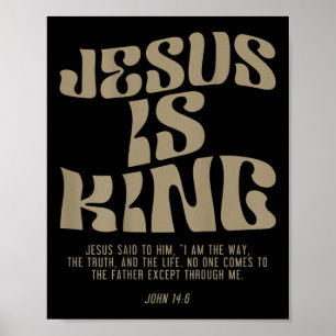 Poster Jesus é o rei Jesus João 14_6 Costume Christian (o