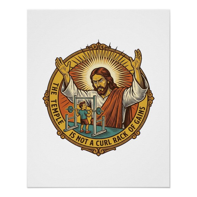 Pôster Jesus Flexões de Bíceps Irritado no Rack de Agacha (Frente)