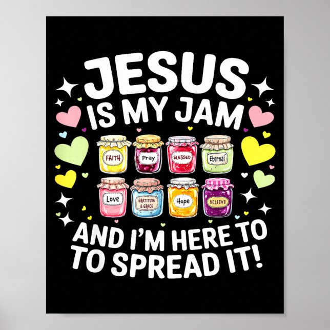 Poster Jesus Is My Jam And Im Here To Spread Christian Bi (Frente)