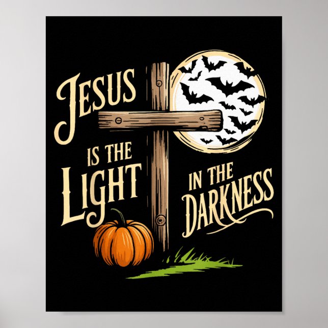 Poster Jesus Is The Light In The Darkness Christian Hallo (Frente)