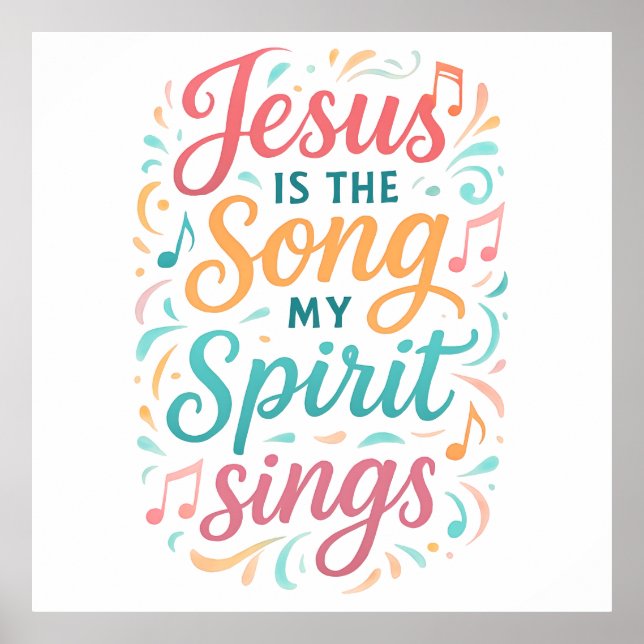 Poster Jesus is the Song my Spirit Sings (Frente)