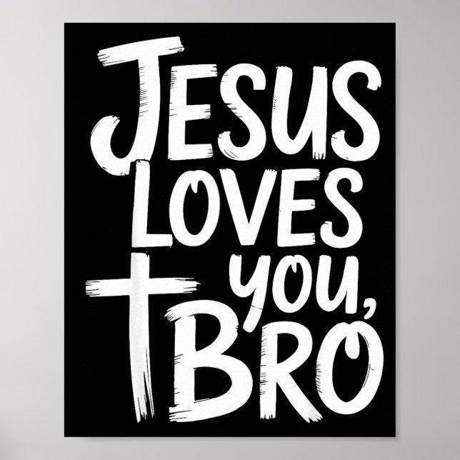 Poster Jesus Loves You Bro Christian Religious  (Frente)
