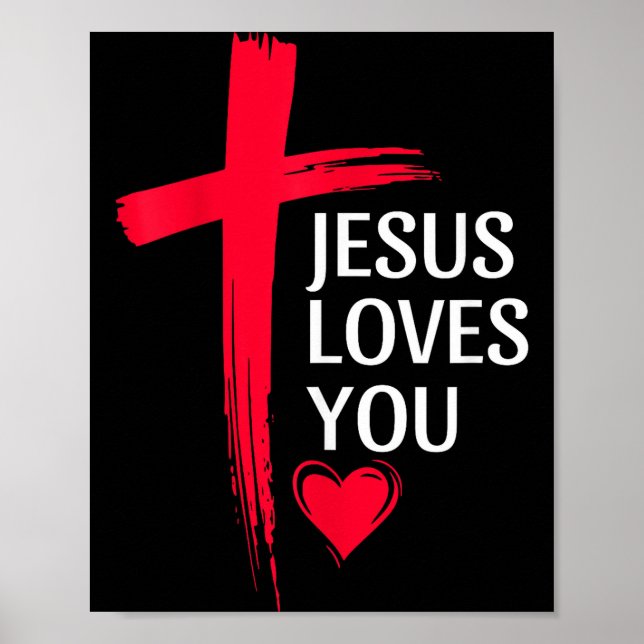 Poster Jesus Loves You Christian Love Cross Heart Design  (Frente)