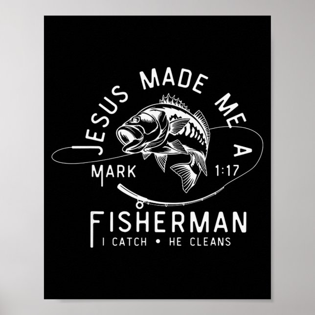 Poster Jesus Made Me A Fisherman Funny Fishing  (Frente)