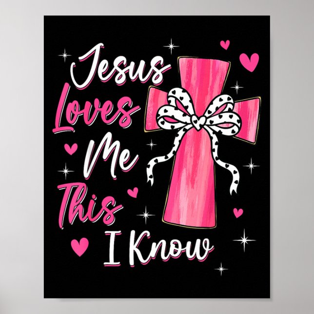Poster Jesus Me Ama, Isso Eu Sei Deus Religioso Cristão (Frente)