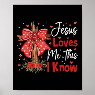 Poster Jesus Me Ama, Isso Eu Sei Deus Religioso Cristão