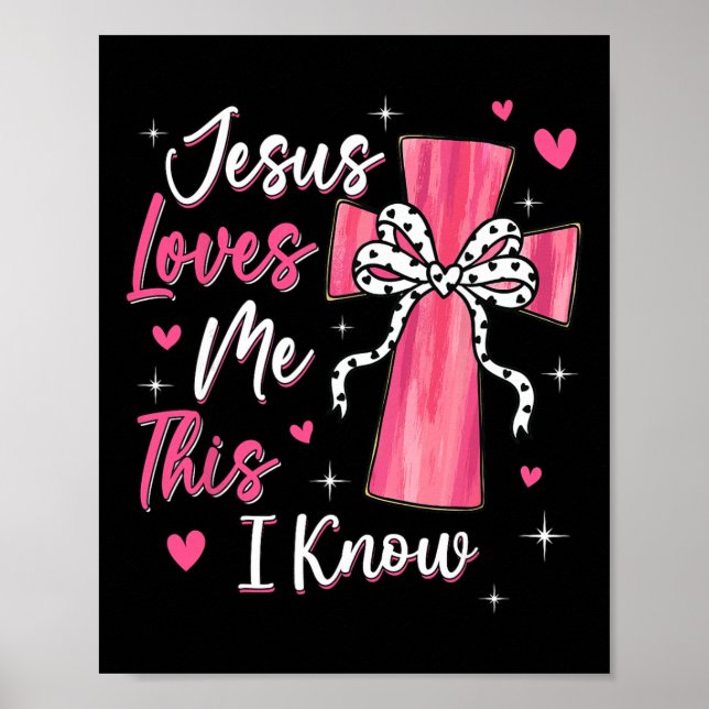 Poster Jesus Me Ama, Isso Eu Sei Deus Religioso Cristão (Frente)