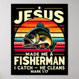 Poster Jesus Me Fez Um Pescador Eu Pego Ele Limpa Pescado