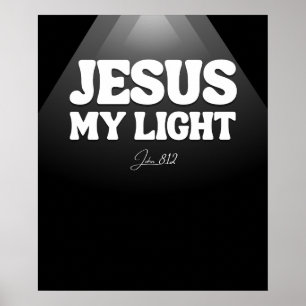 Poster Jesus, Minha Luz - John 8:12