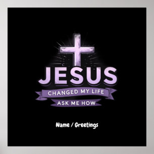 Poster Jesus Mudou A Minha Vida Perguntando-Me Como É A F