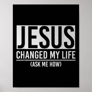 Poster Jesus Mudou Minha Vida Pergunte Como Jesus
