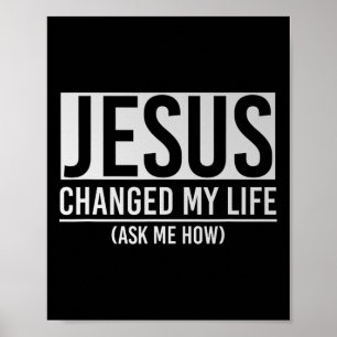 Poster Jesus Mudou Minha Vida Pergunte Como Jesus