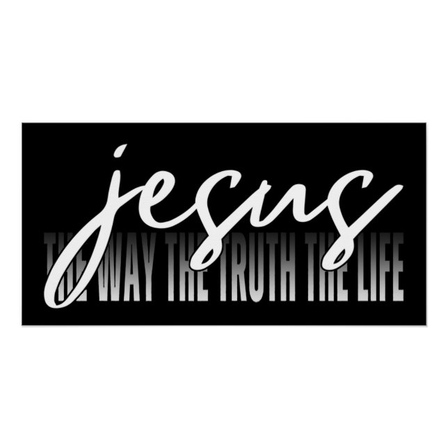 Pôster Jesus O Caminho A Verdade A Vida (Frente)