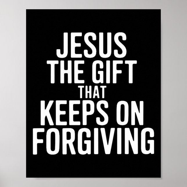 Poster Jesus O Presente Que Continua Perdoando R (Frente)