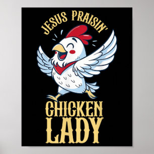 Poster Jesus Praisin Frango Senhora Chicken Farmer Ch