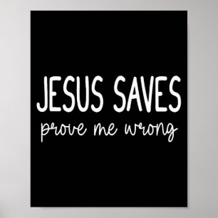 Poster Jesus Salva Me Prove Errado Cristão Religioso