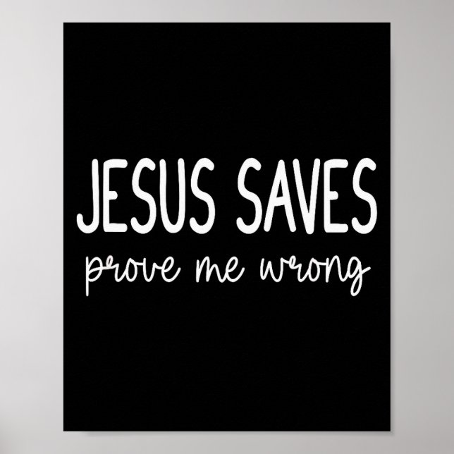 Poster Jesus Salva Me Prove Errado Cristão Religioso (Frente)