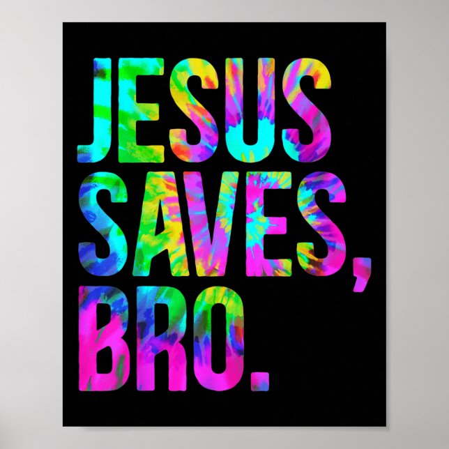 Poster Jesus Saves Bro, Christian Religious Faith Believe (Frente)