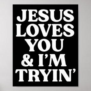 Poster Jesus Te Ama Estou Tentando Design 