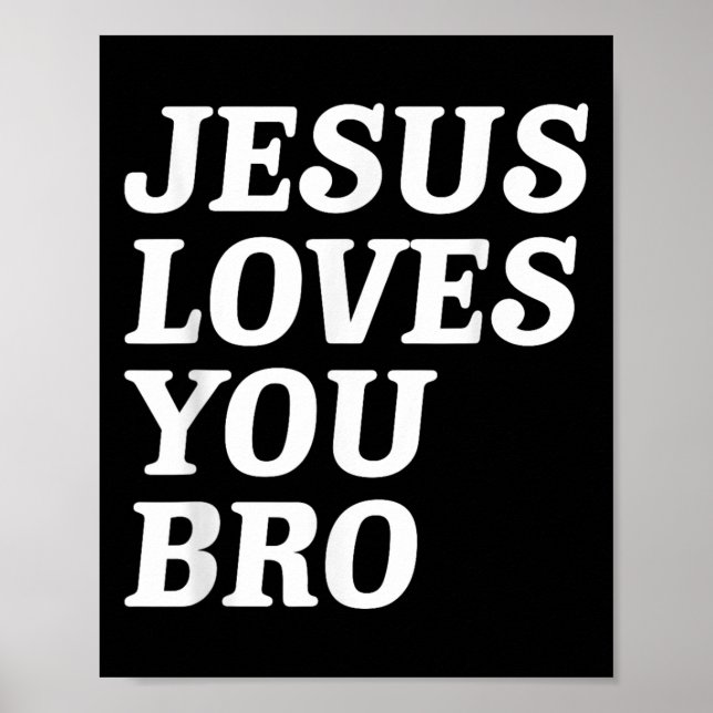 Poster Jesus Te Ama, Irmão, Fé Cristã Engraçada V (Frente)