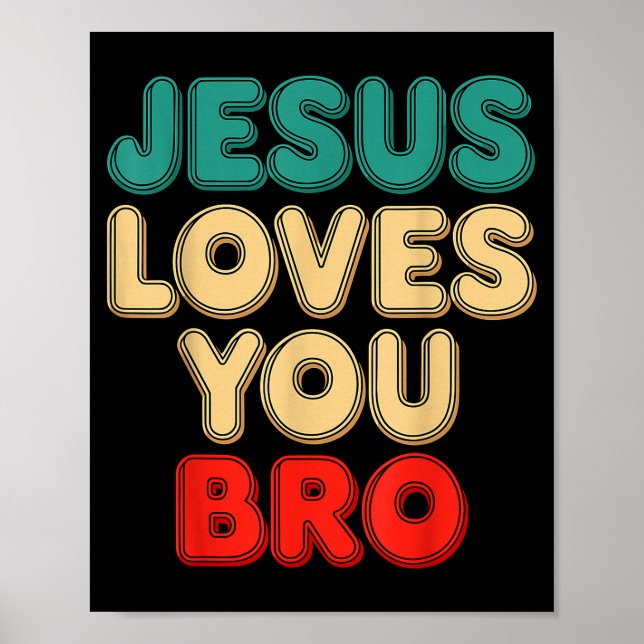 Poster Jesus Te Ama Irmão Fé Cristã Humor Religioso (Frente)