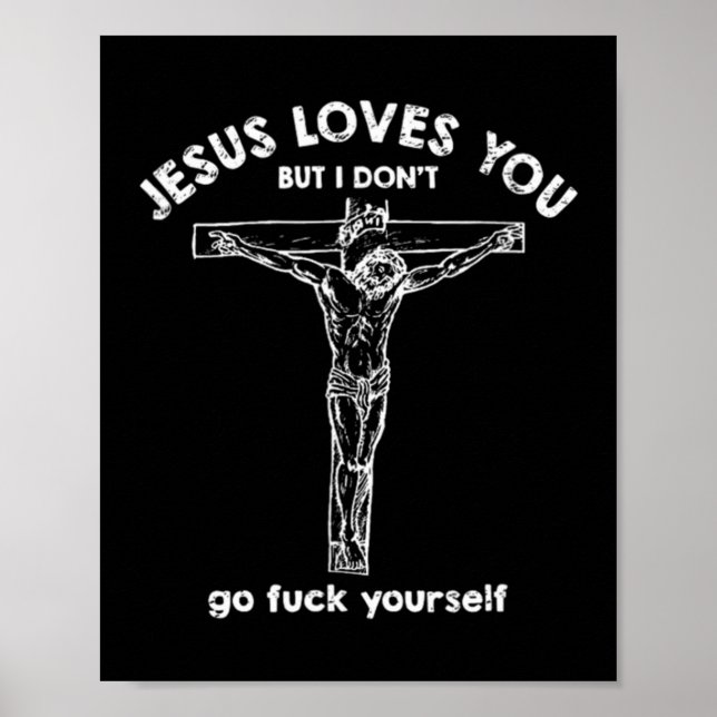 Poster Jesus te ama, mas eu não te deixo. (Frente)