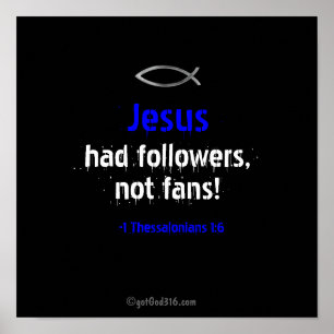 Poster Jesus tinha seguidores gotGod316.com Escritura