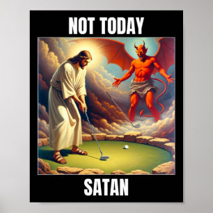 Poster Jesus Vs Satanás Jogando Golfe - Não Hoje Satanás