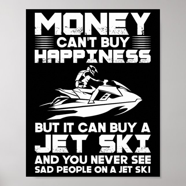 Poster Jet Skiing Money não pode Comprar a felicidade, ma (Frente)