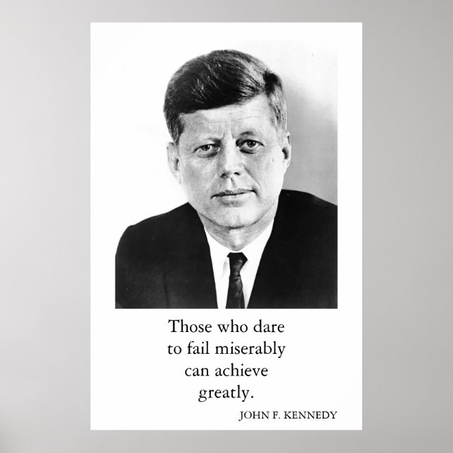 Poster JFK John F. Kennedy Quote Alcançar Muito (Frente)