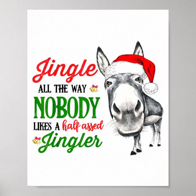 Poster Jingle All The Way Nobody Likes A Jingler Santa Ha (Frente)