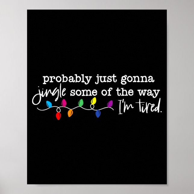 Poster Jingle Some Of The Way I'm Tired  (Frente)