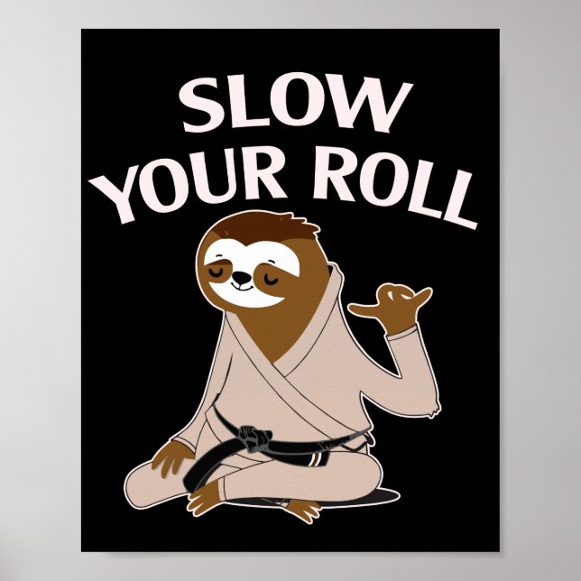Poster Jiu Jitsu Devagar Seu Roll Sloth Jujitsu Brasileir (Frente)