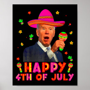 Poster Joe Biden engraçado Cinco De Mayo Feliz 4 de Julho