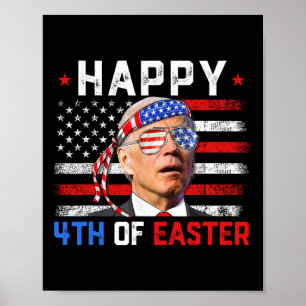Poster Joe Biden Espancou Feliz 4º Da América Páscoa 4º D