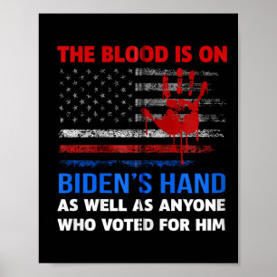 Poster Joe Biden Tem Sangue Em Suas Mãos Anti-Biden Traga