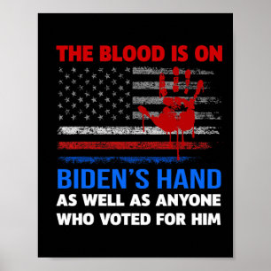 Poster Joe Biden Tem Sangue Em Suas Mãos Anti-Biden Traga