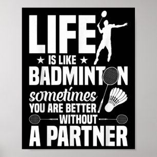 Poster Jogador de Badminton Enlouquece a vida como Badmin