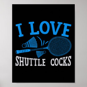 Poster Jogador De Diversão De Badminton Racket I Love Shu