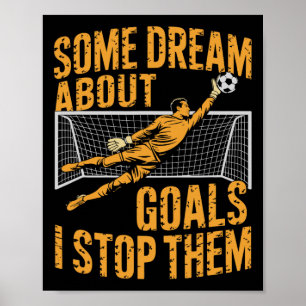 Poster Jogador de Futebol de Equipe, Alguns Sonham Com Go