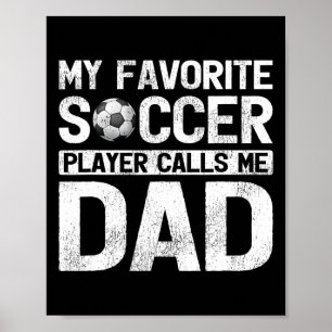 Poster Jogador de Futebol Favorito Me Chama Dia de os pai