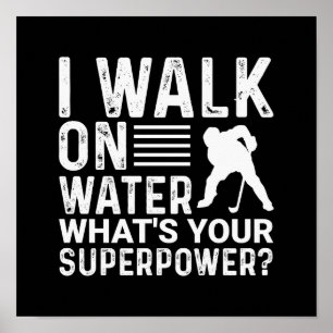 Poster Jogador de Hóquei I Walk on Water