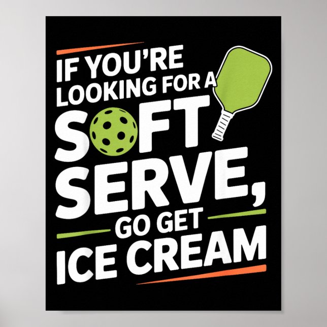 Poster Jogador de pickleball procurando um Soft Serve Go  (Frente)