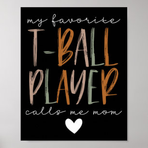 Poster Jogador de T-ball favorito Me Chame Mãe Mãe Mãe Mã