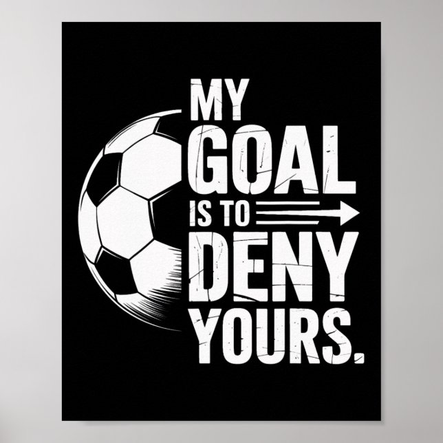 Poster Jogadores De Futebol Meu Objetivo é Negar O Seu Vi (Frente)