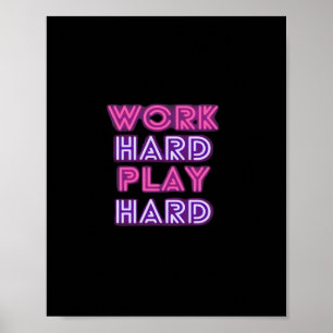 Poster Jogar Duro para que o Duro Neon Clássico