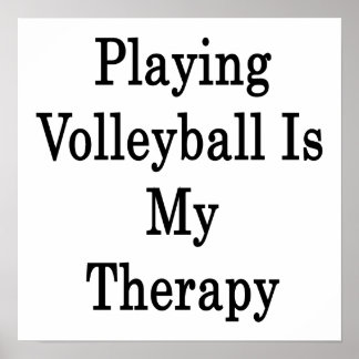Poster Jogar Voleibol É Minha Terapia