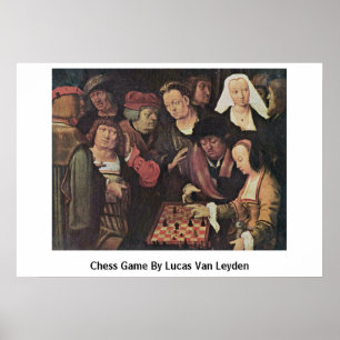 Pôster Jogo de xadrez por Lucas Van Leyden