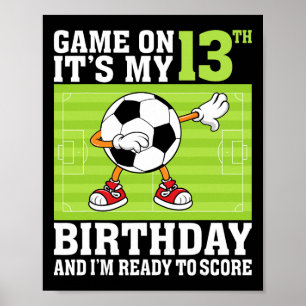Poster Jogo Duro É Meu 13º Aniversário E Estou Pronto Par